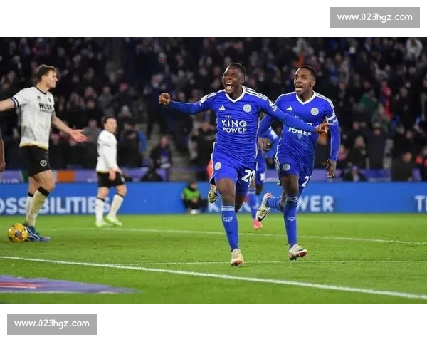 英超焦点战莱斯特城主场迎战狼队争夺关键积分走向