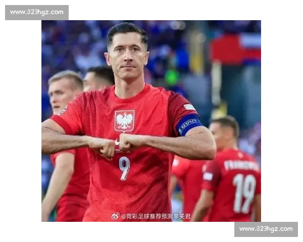 波兰对阵瑞典强强碰撞欧洲赛场胜负悬念引热议战术博弈核心球星成看点